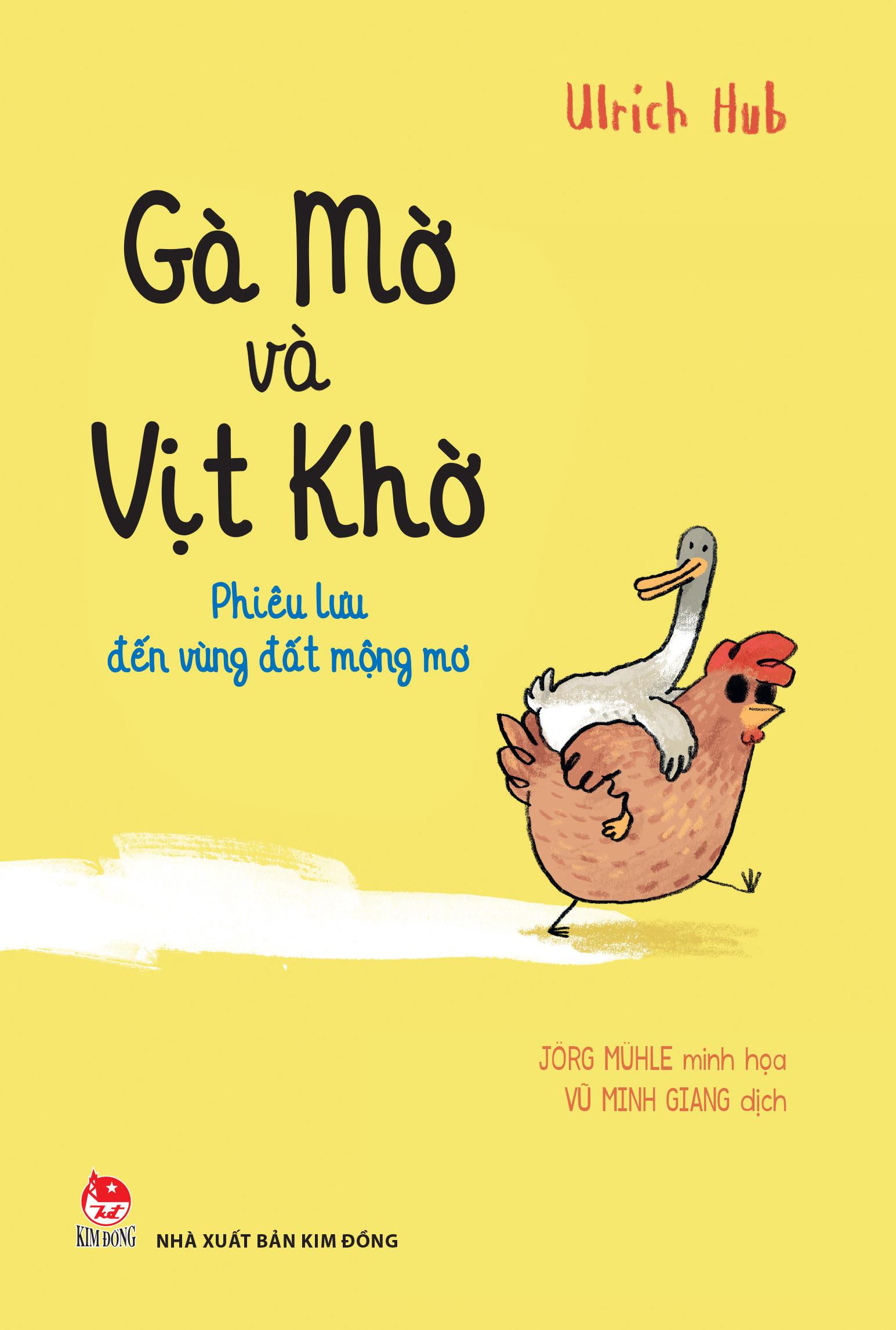 Sách - Gà Mờ Và Vịt Khờ - Phiêu Lưu Đến Vùng Đất Mộng Mơ