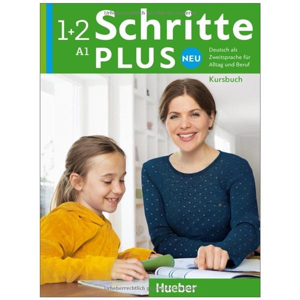 Schritte plus Neu 1+2: Deutsch als Zweitsprache für Alltag und Beruf / Kursbuch