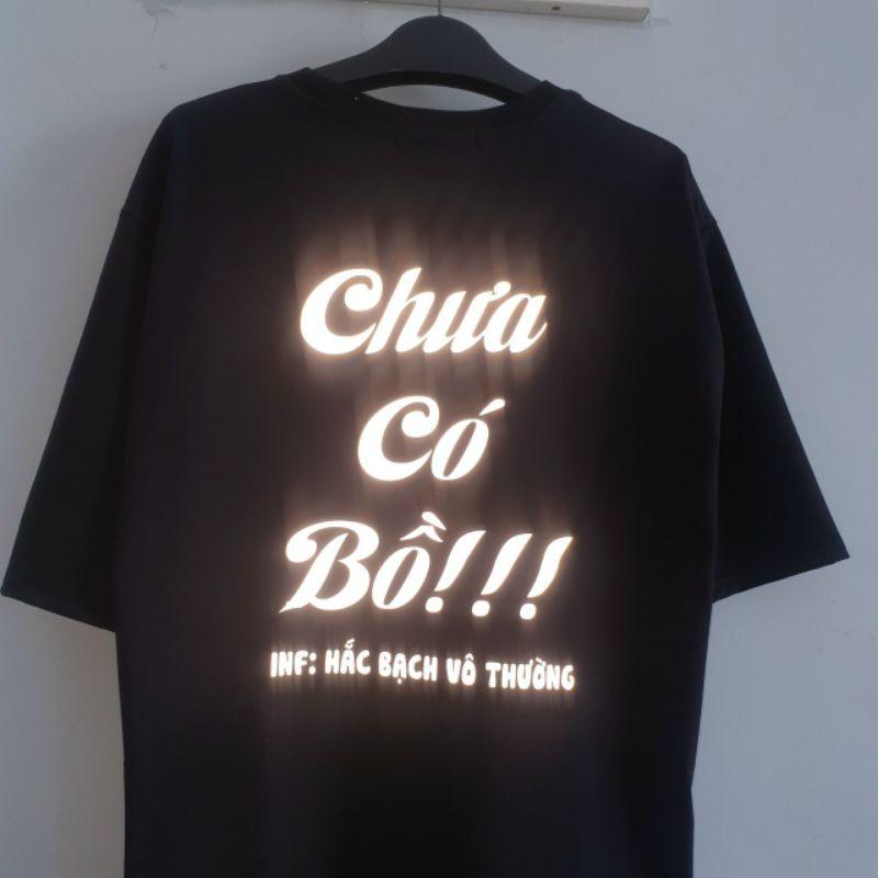 Áo Thun Phản Quang Unisex Vui Lòng Đứng Xa Áo Phông Form rộng Chưa Có Bồ - Chất Cotton Dày Mịn T-shirt