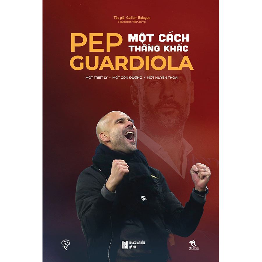 Pep Guardiola - Một Cách Thắng Khác