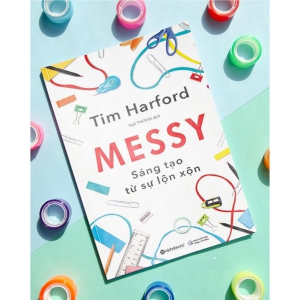 MESSY – Sáng Tạo Từ Sự Lộn Xộn