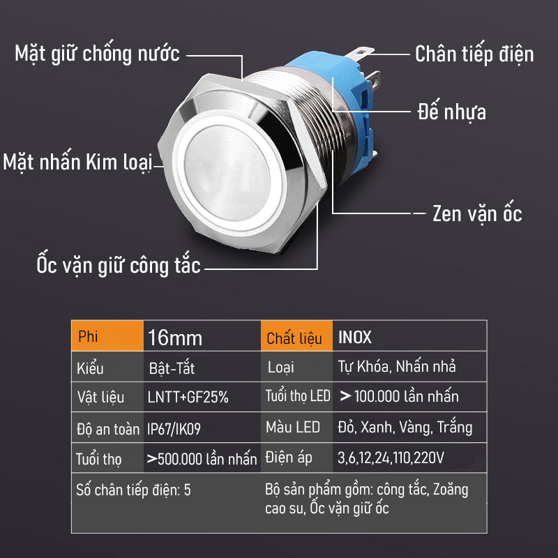 Công tắc nhấn giữ Tự khóa (Self-Lock)16mm (3-6V, 12-24V, 110-220V) Loại có đèn LED, Chất liệu Inox chống thấm nước