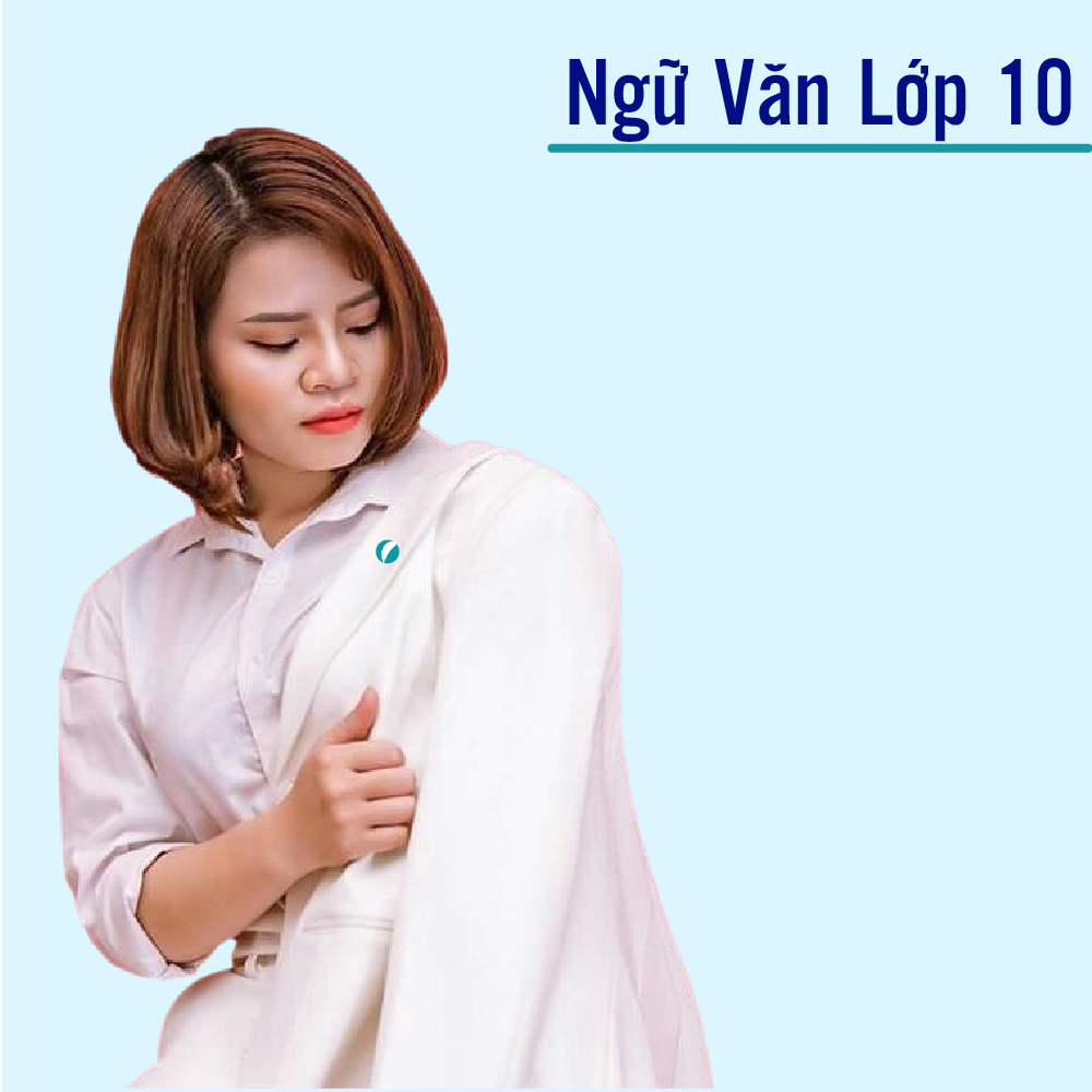 Khóa học NGỮ VĂN LỚP 10 cô Diệu Thu - 09 tháng