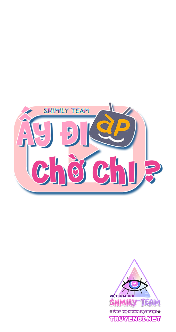 ấy đi chờ chi chapter 1 17