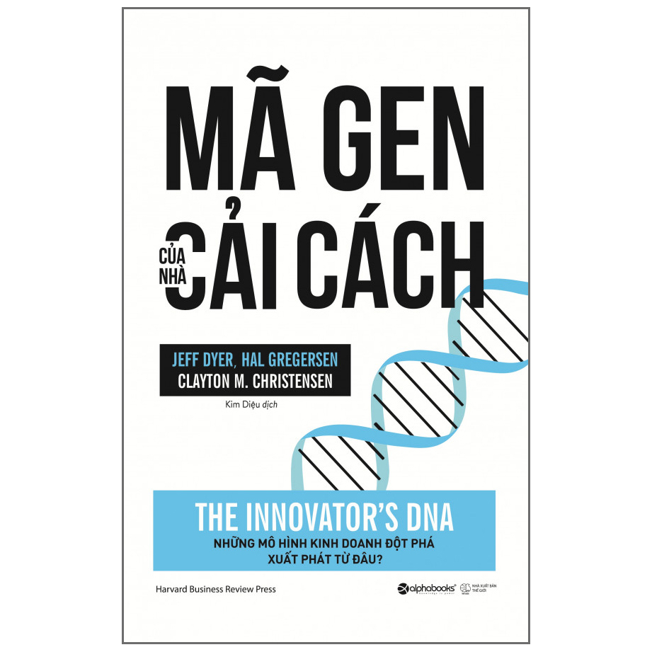 Mã Gen Của Nhà Cải Cách (Tái Bản 2018)