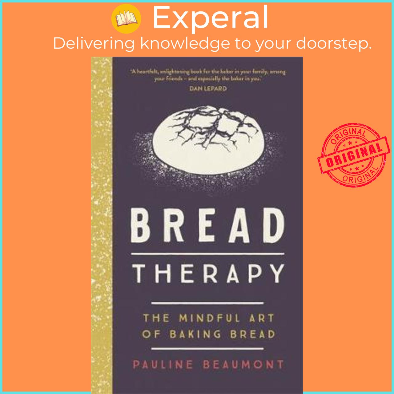 Sách - Bread Therapy : The Mindful Art of Baking Bread by Pauline Beaumont