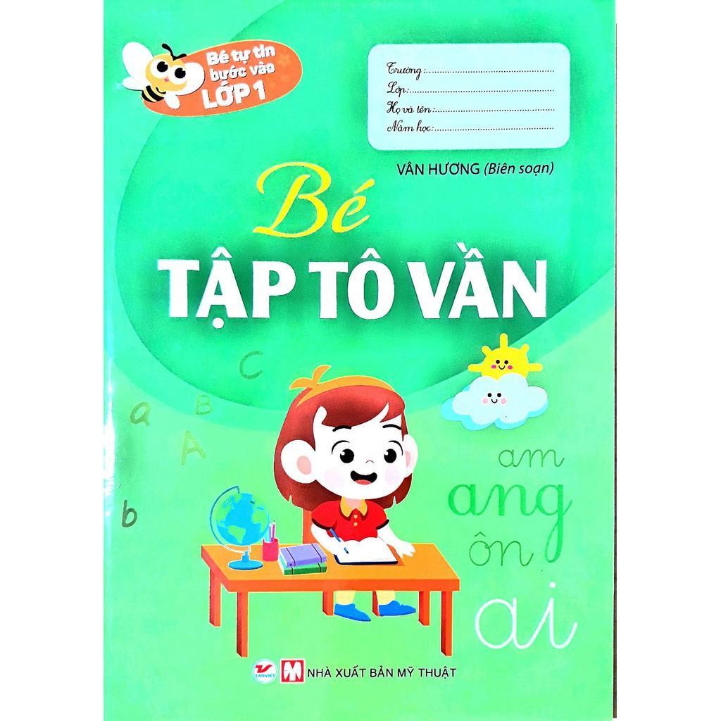 Sách - Bé Tự Tin Bước Vào Lớp 1 Bé Tập Tô Vần - Tân Việt Books