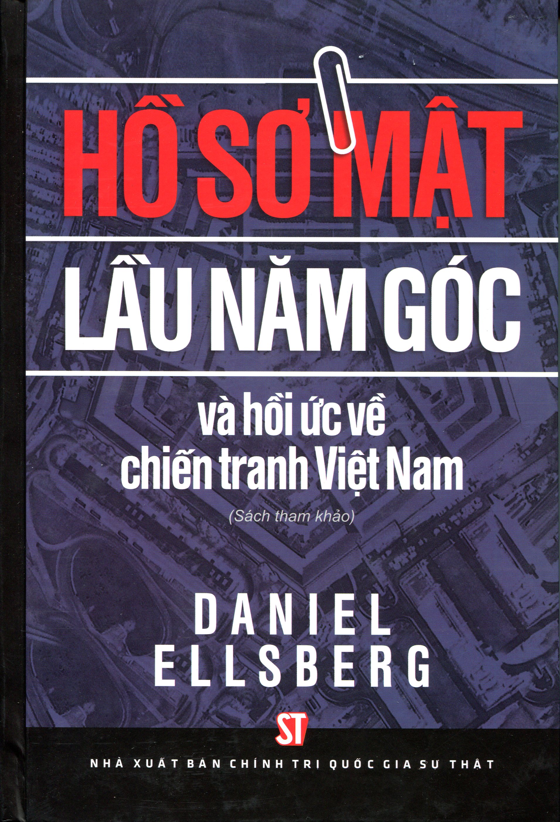 Hồ Sơ Mật Lầu 5 Góc Và Hồi Ức Về Chiến Tranh Việt Nam (Sách Tham Khảo)