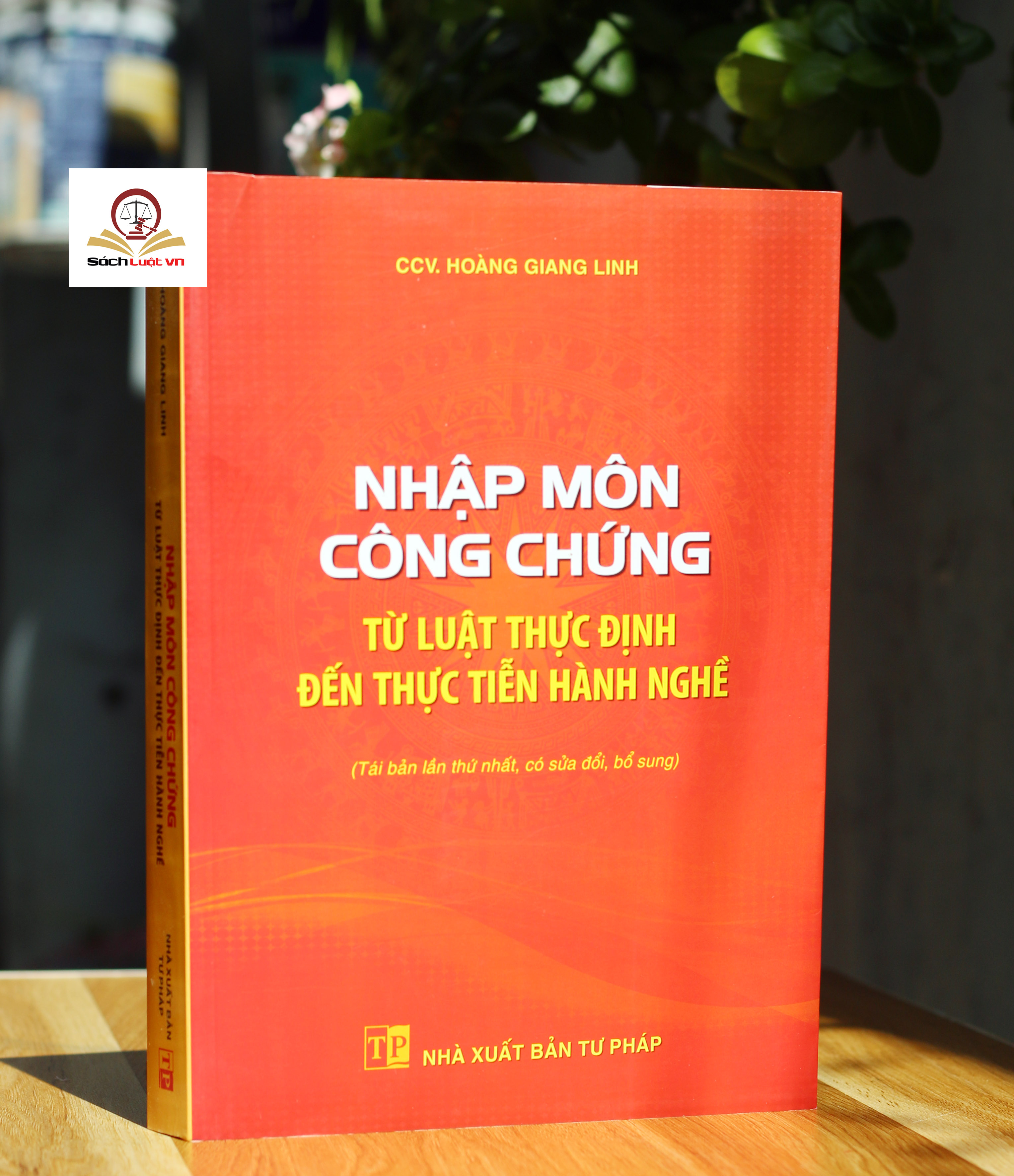 Nhập môn công chứng - Từ luật thực định đến thực tiễn hành nghề (Tái bản lần thứ nhất, có sửa đổi, bổ sung)