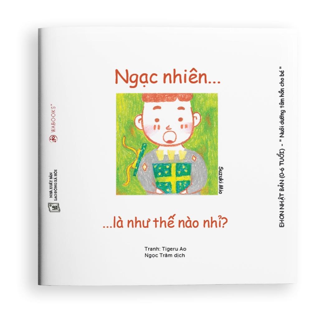 Bộ Sách Ehon Điều kì diệu Cảm xúc 3 Cuốn Vui, Ngạc Nhiên, Xấu Hổ - Ehon Nhật Bản dành cho bé từ 0 - 6 tuổi