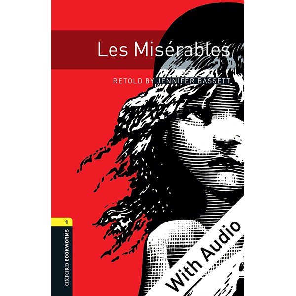 Oxford Bookworms Library (3 Ed.) 1: Les Misérables audio pack