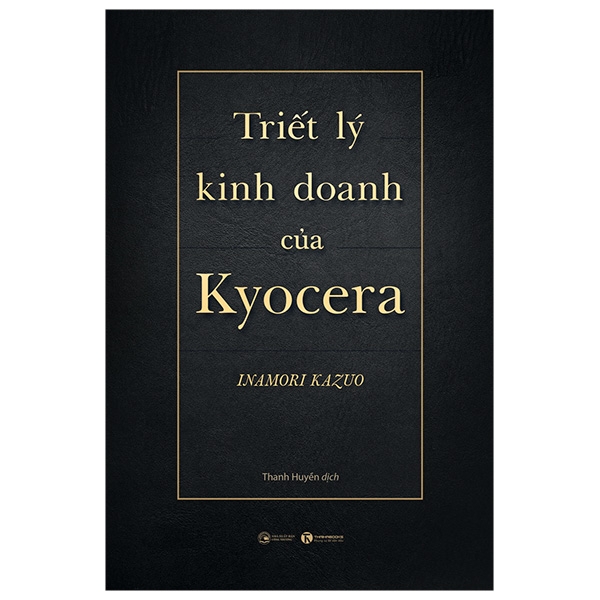 Triết Lý Kinh Doanh Của Kyocera