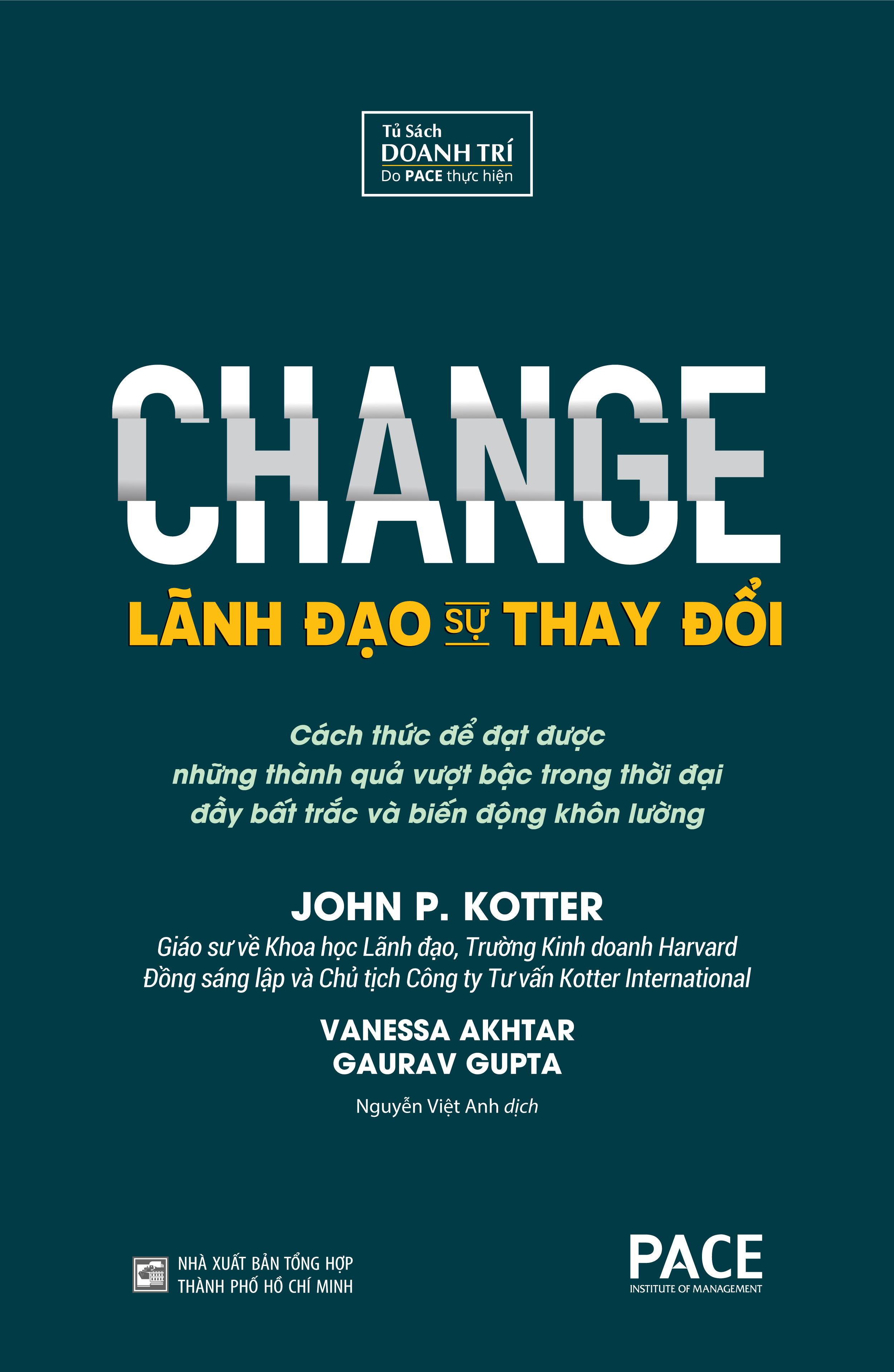 Sách PACE Books - Lãnh đạo sự thay đổi - John P. Kotter, Vanessa Akhtar, Gaurav Gupta