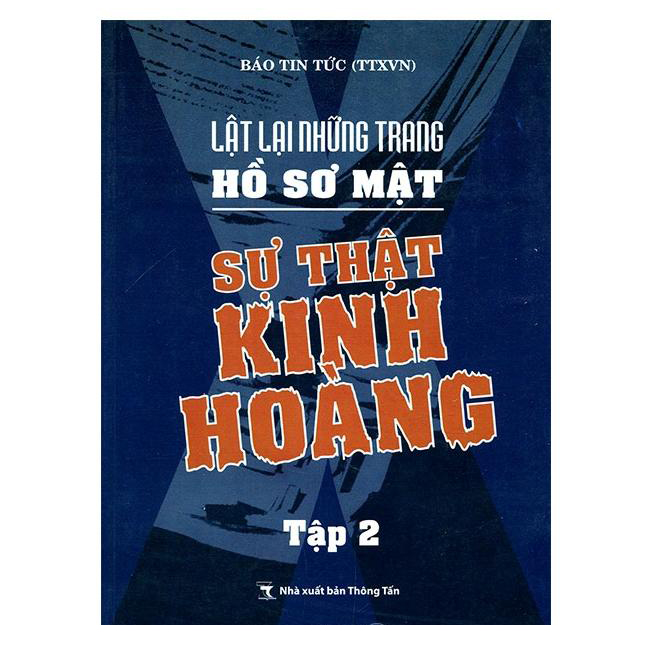 Lật lại những trang hồ sơ mật tập 2 sự thật kinh hoàng