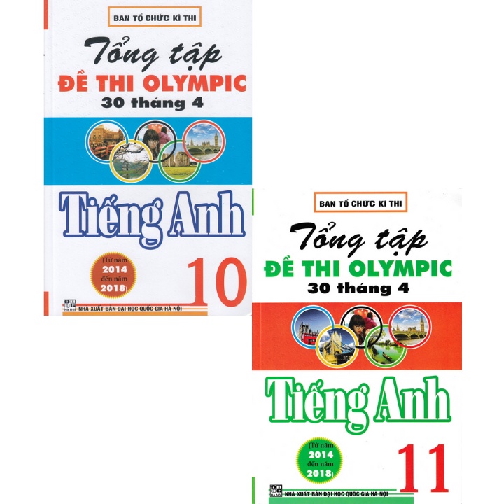 Sách Tham Khảo - Combo Tổng Tập Đề Thi Olympic 30 Tháng 4 Môn Tiếng Anh Lớp 10 + 11 (Từ Năm 2014 Đến Năm 2018)
