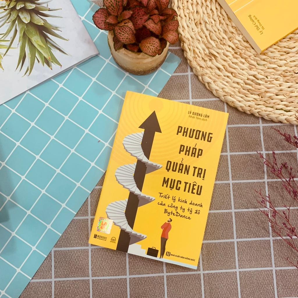 Phương Pháp Quản Trị Mục Tiêu – Triết Lý Kinh Doanh Của Công Ty Tỷ Đô BYTEDANCE - Bản Quyền