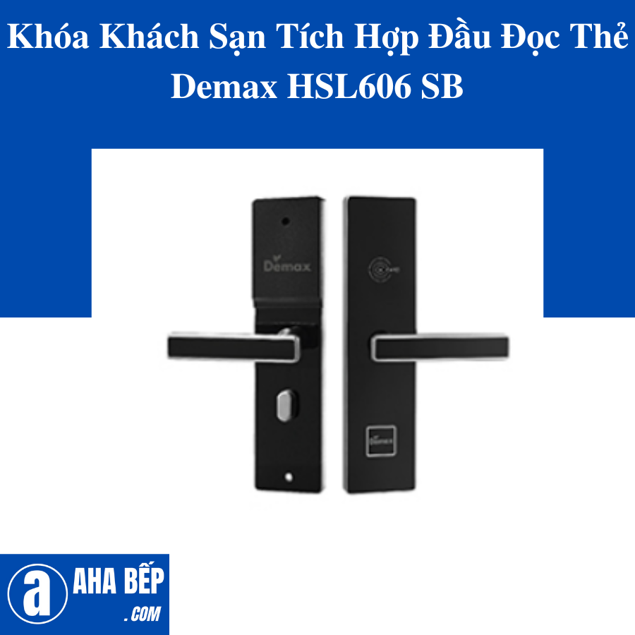 Khóa Khách Sạn Tích Hợp Đầu Đọc Thẻ Demax HSL606 SB. Hàng Chính Hãng