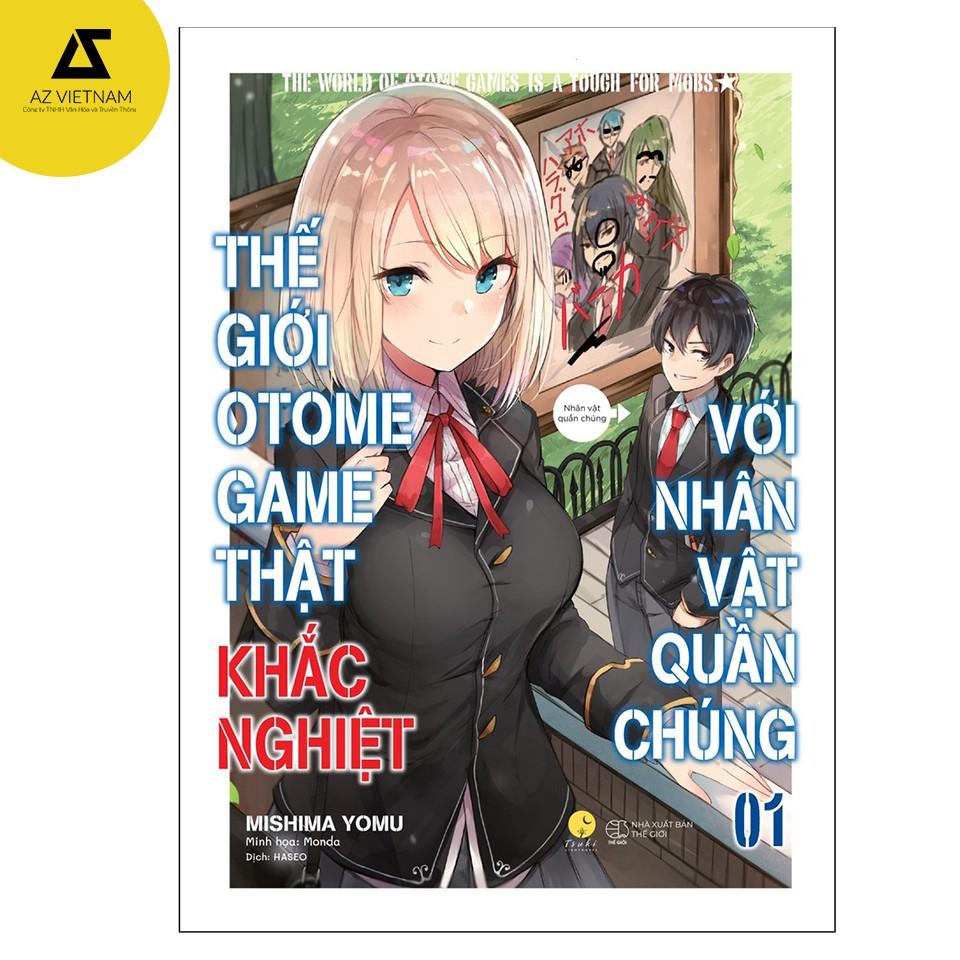 Sách - Thế Giới Otomegame Thật Khắc Nghiệt Với Nhân Vật Quần Chúng (Tập 1)