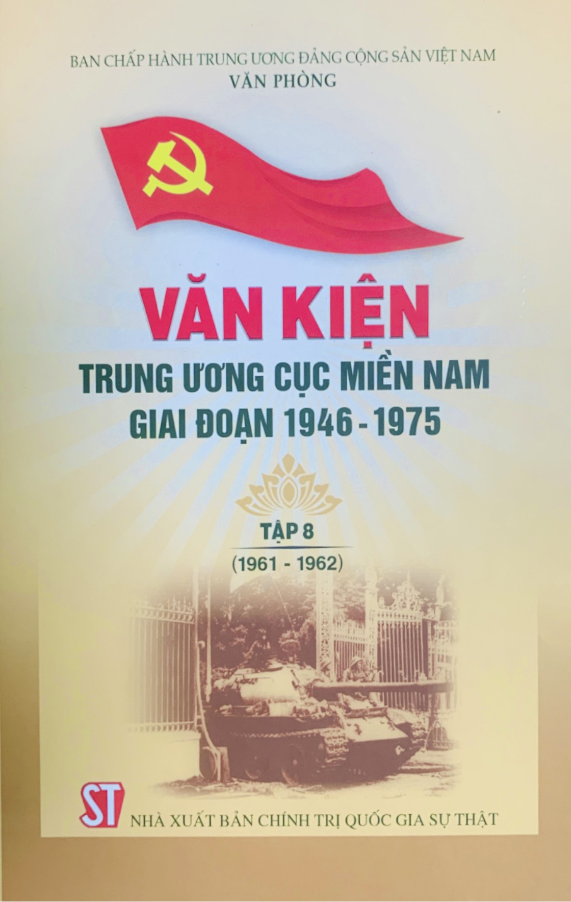 Văn kiện Trung ương Cục miền Nam giai đoạn 1946 - 1975 tập 8