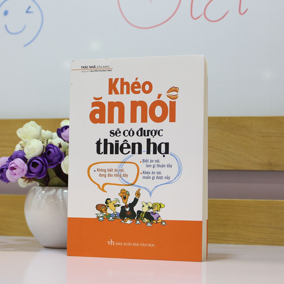 Combo sách: Khéo Ăn Nói Sẽ Có Được Thiên Hạ (TB) + Nói Nhiều Không Bằng Nói Đúng (TB) - (MinhLongbooks)