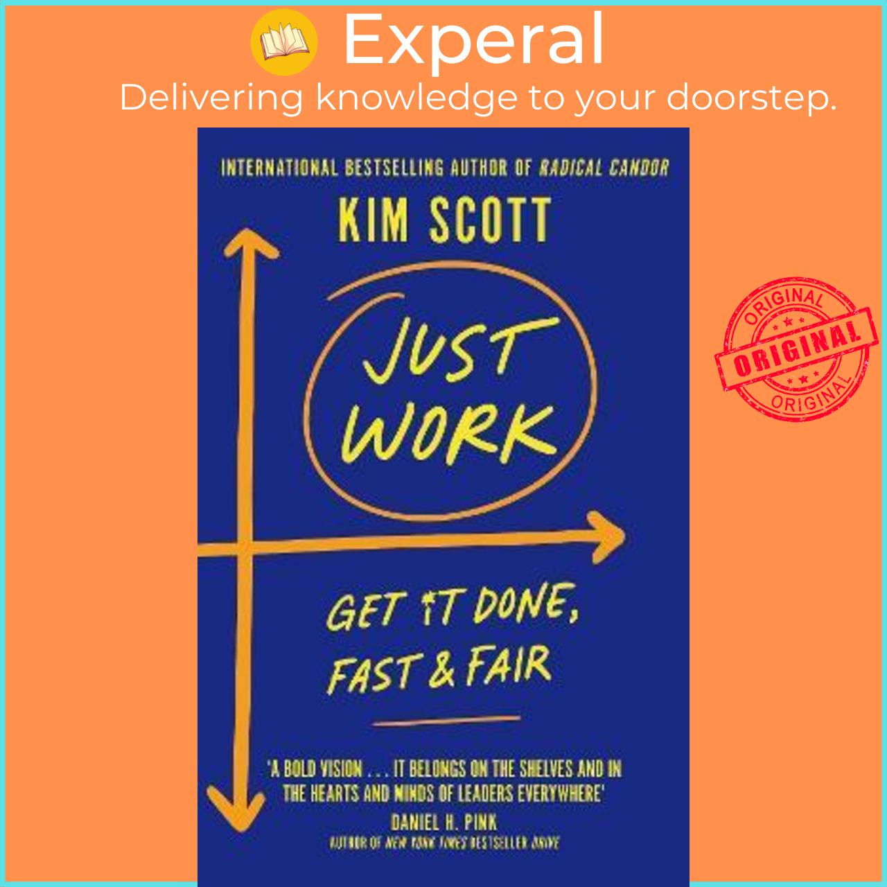 Sách - Just Work : Get it Done, Fast and Fair by Kim Scott
