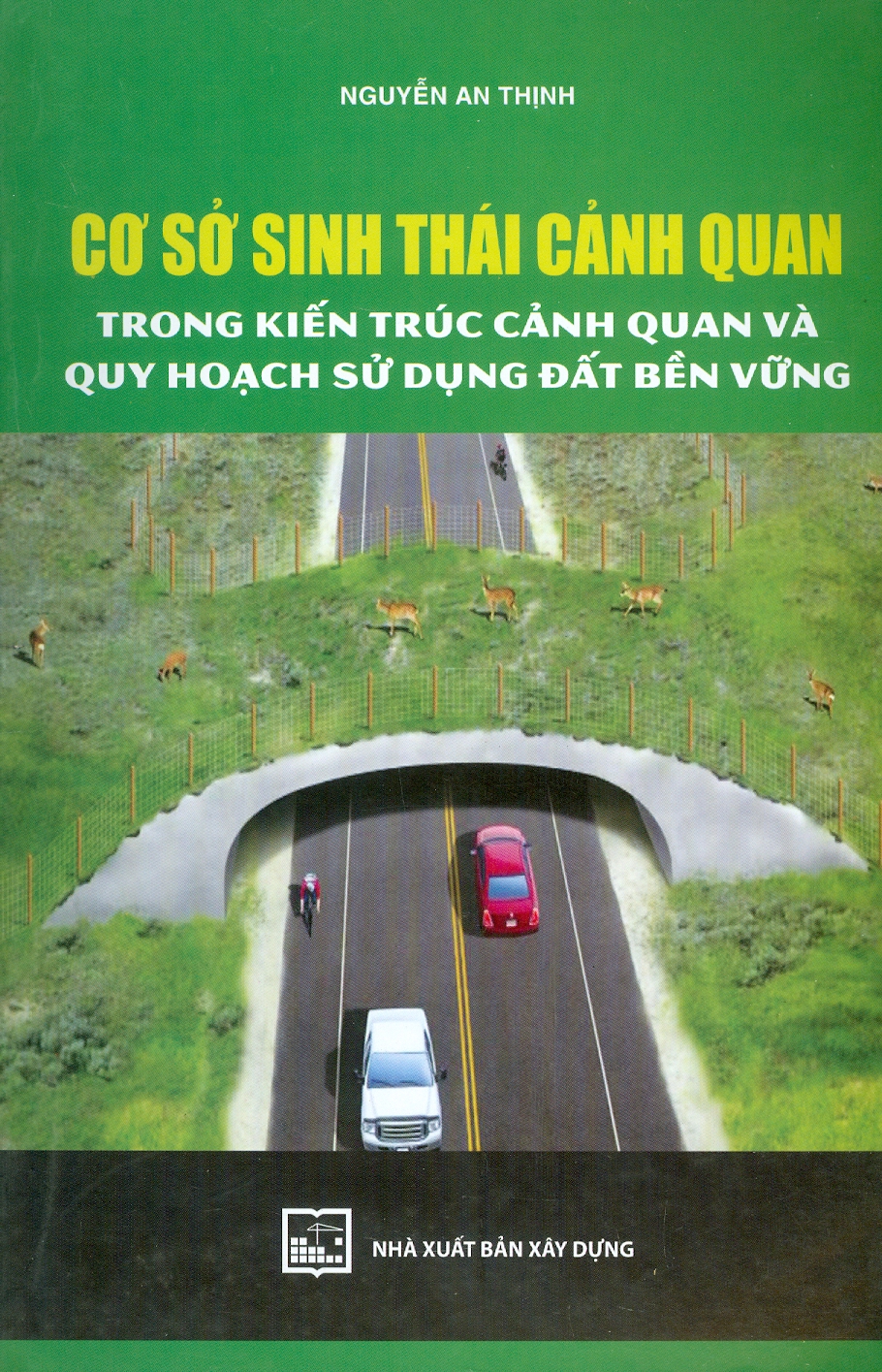 Cơ Sở Sinh Thái Cảnh Quan Trong Kiến Trúc Cảnh Quan Và Quy Hoạch Sử Dụng Đất Bền Vững