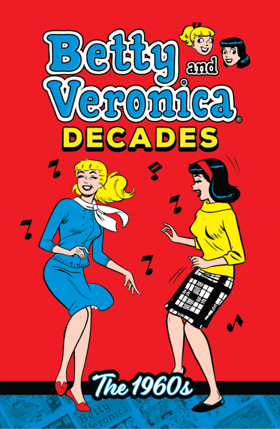 Betty &amp; Veronica Decades: The 1960s