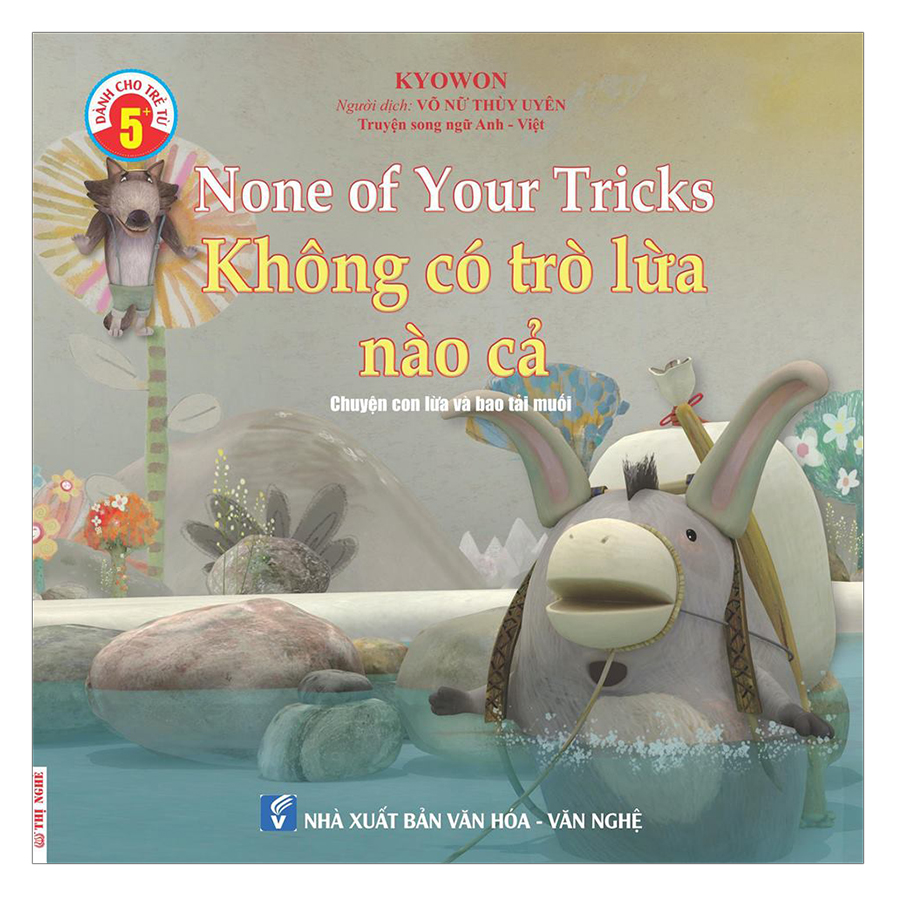 Truyện Song Ngữ Anh Việt - Không Có Trò Lừa Nào Cả - None Of Your Tricks