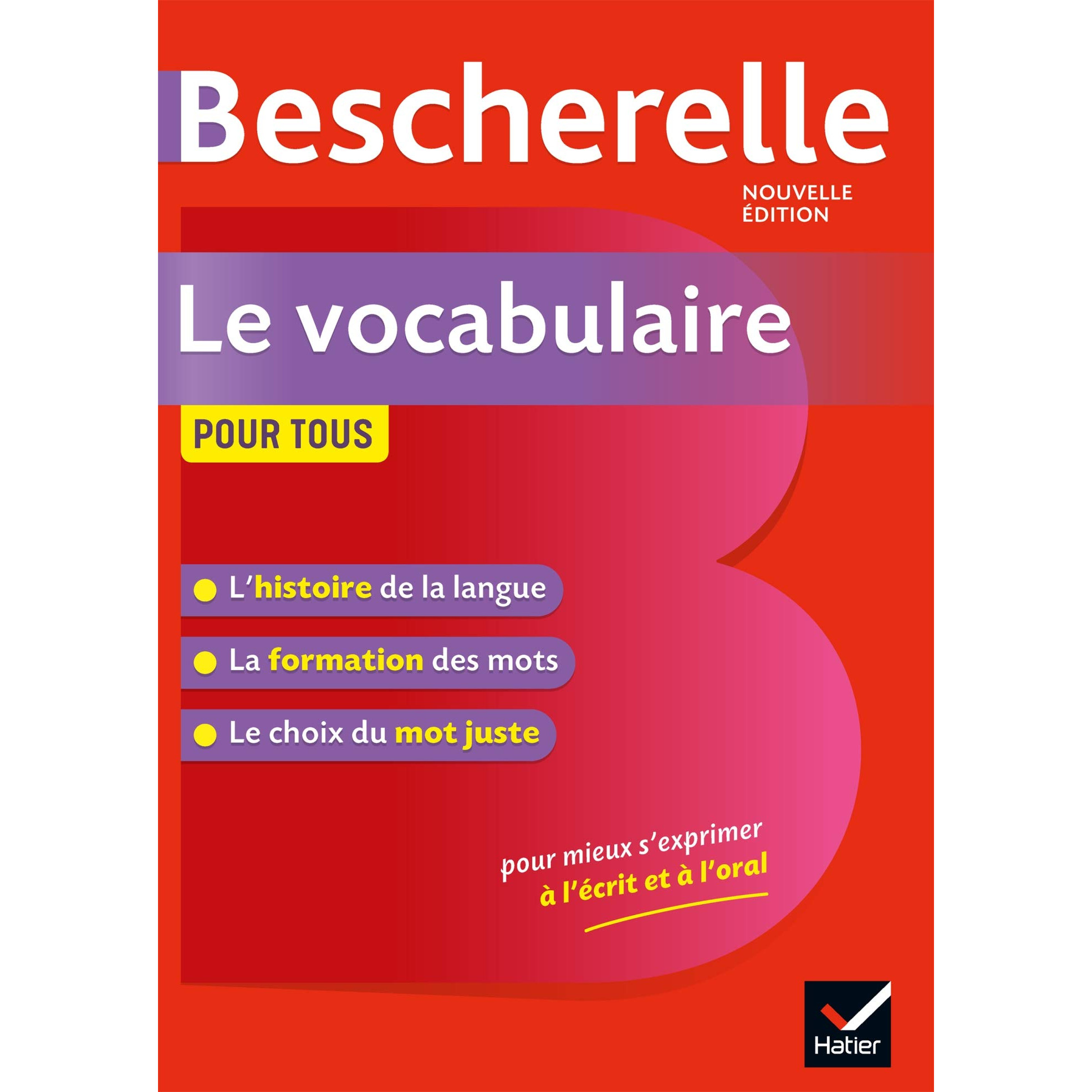 Sách tham khảo tiếng Pháp: Bescherelle Le Vocabulaire Pour Tous - Ouvrage De Reference Sur Le Lexique Francais