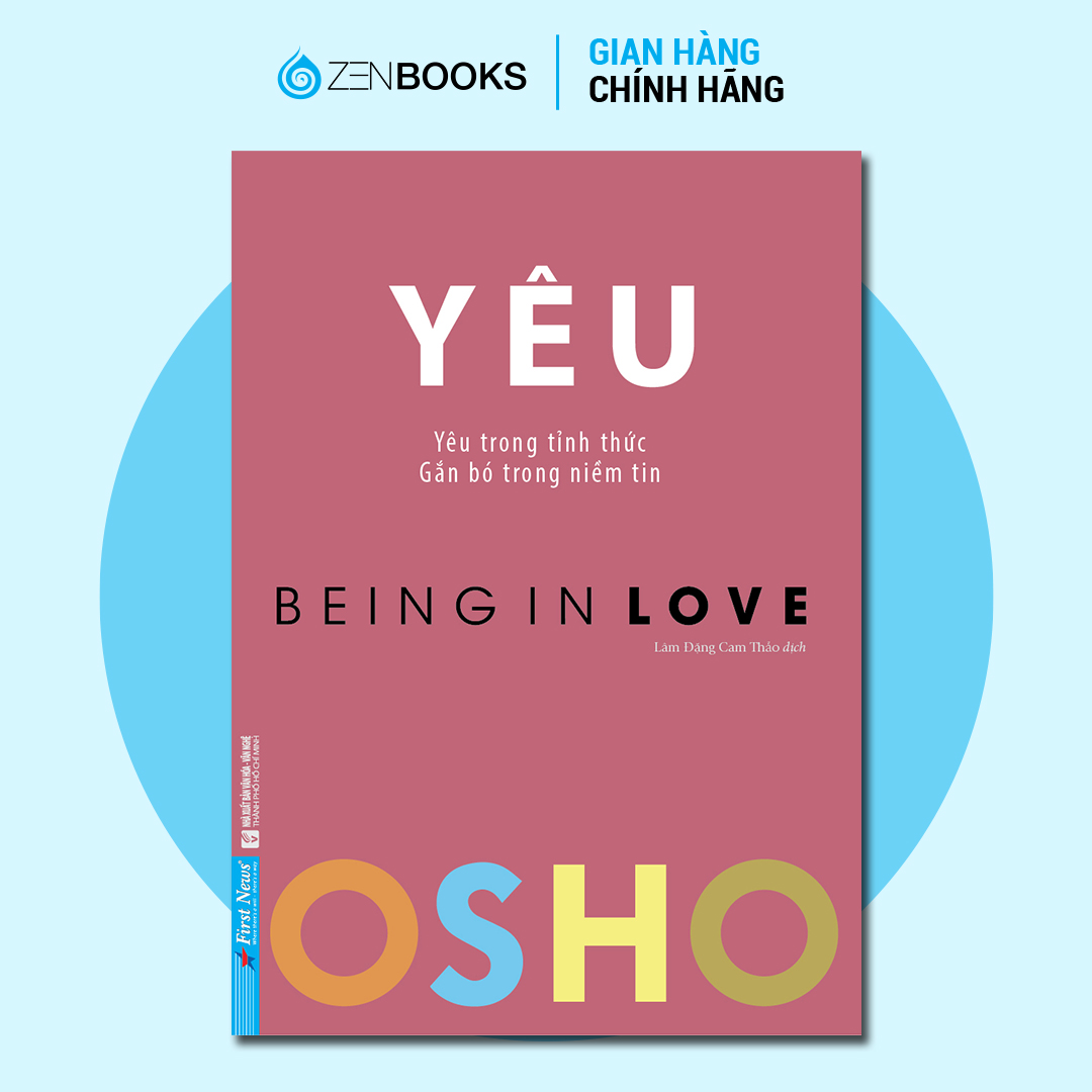 Sách - Yêu (Yêu Trong Tỉnh Thức - Being In Love) - OSHO