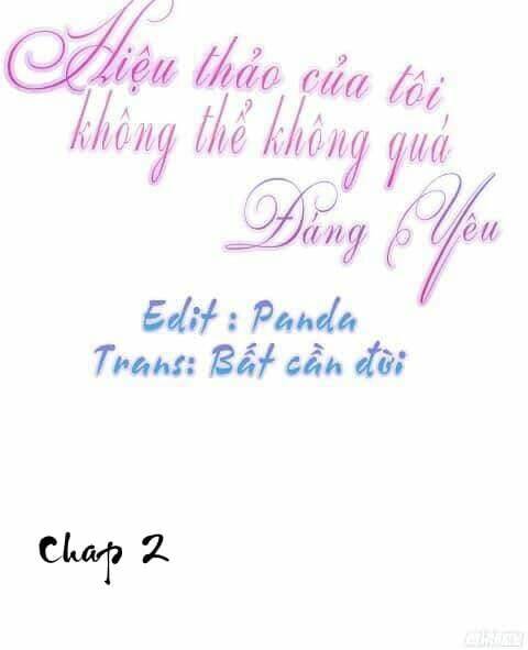 hiệu thảo không thể không quá đáng yêu chapter 2 1