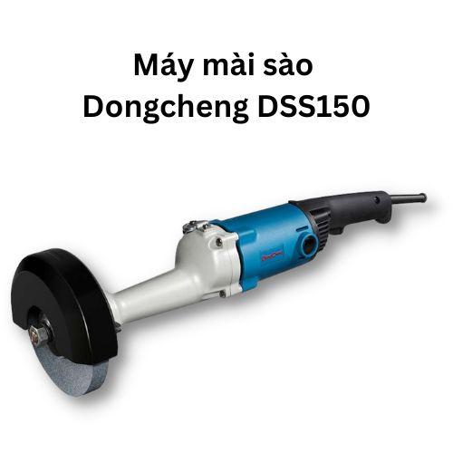 Máy mài sào Dongcheng DSS150