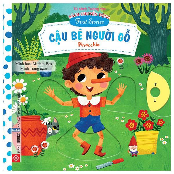 Sách Chuyển Động – First Stories – Cậu Bé Người Gỗ – Pinocchio – Bìa Cứng