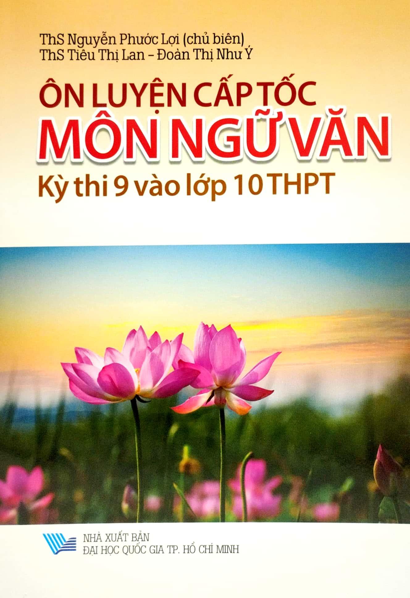 Ôn Luyện Cấp Tốc Kỳ Thi 9 Vào Lớp 10 THPT - Môn Ngữ Văn