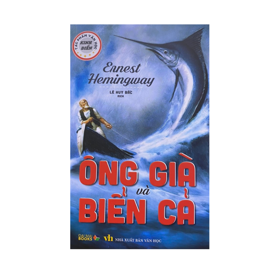 Tác phẩm văn học kinh điển: Ông già và biển cả ( Đại Mai )