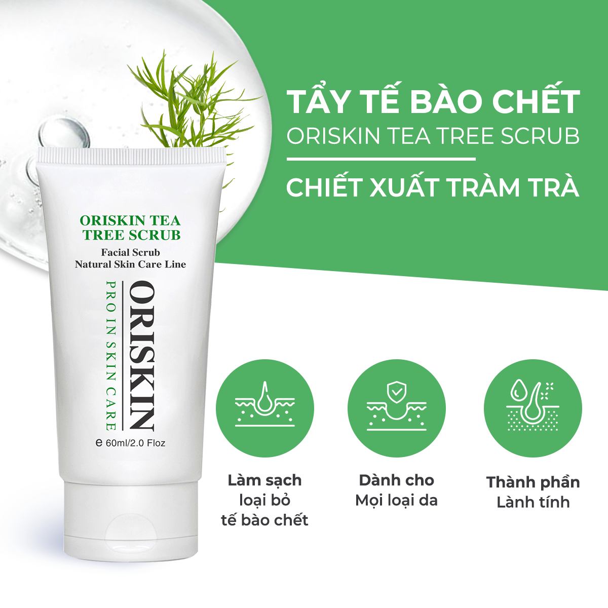 Tẩy tế bào chết Oriskin Tea Tree Scrub