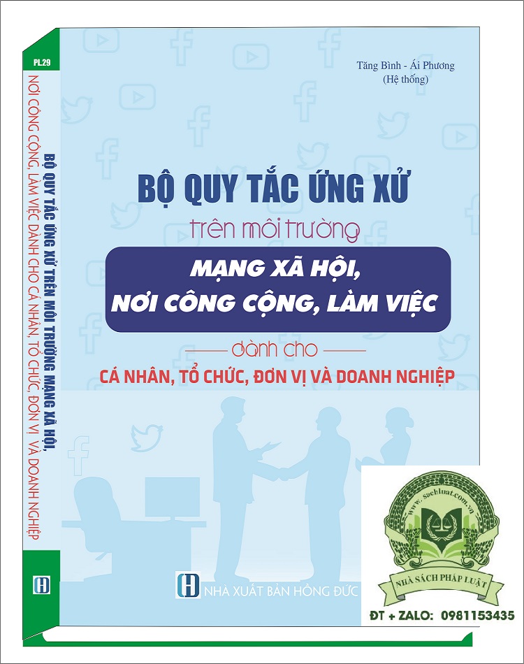 Quy Tắc Ứng Xử Trên Môi Trường Mạng Xã Hội, Nơi Công Cộng, Làm Việc Dành Cho Cá Nhân, Tổ Chức, Đơn Vị Và Doanh Nghiệp