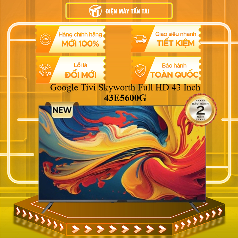 43E5600G - Google Tivi Skyworth Full HD 43 Inch 43E5600G - HÀNG CHÍNH HÃNG - GIAO HCM