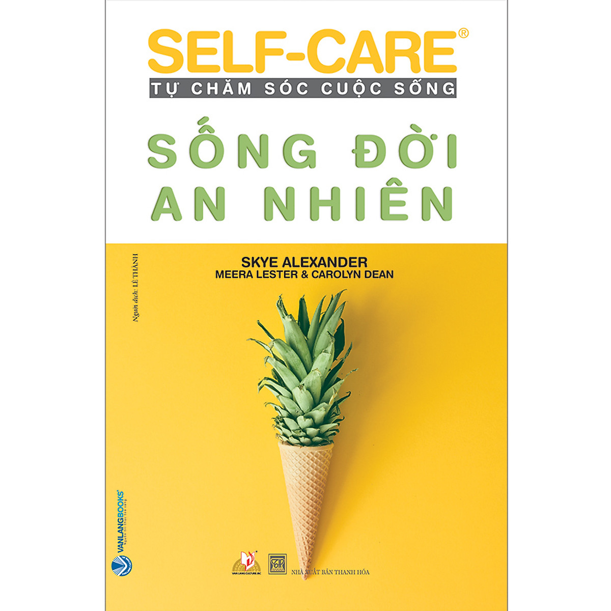 Tự Chăm Sóc Cuộc Sống - Sống Đời An Nhiên - Vanlangbooks