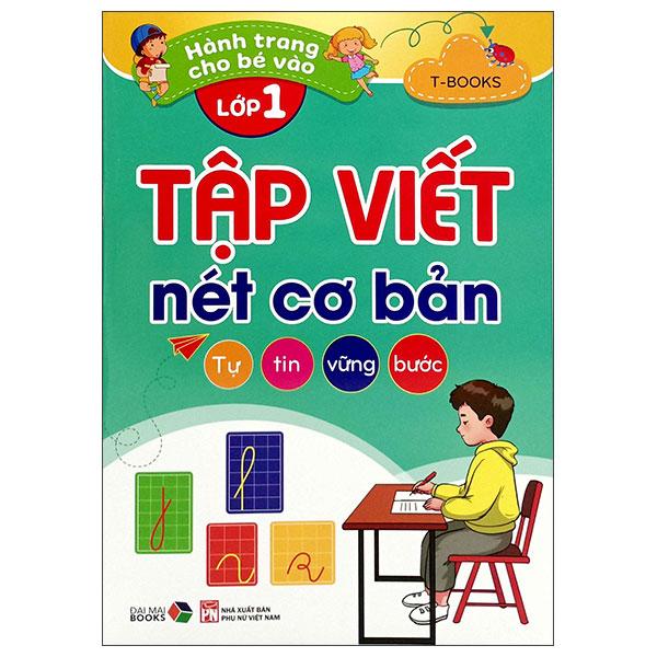 Sách - Hành Trang Cho Bé Vào Lớp 1 - Tập Viết Nét Cơ Bản