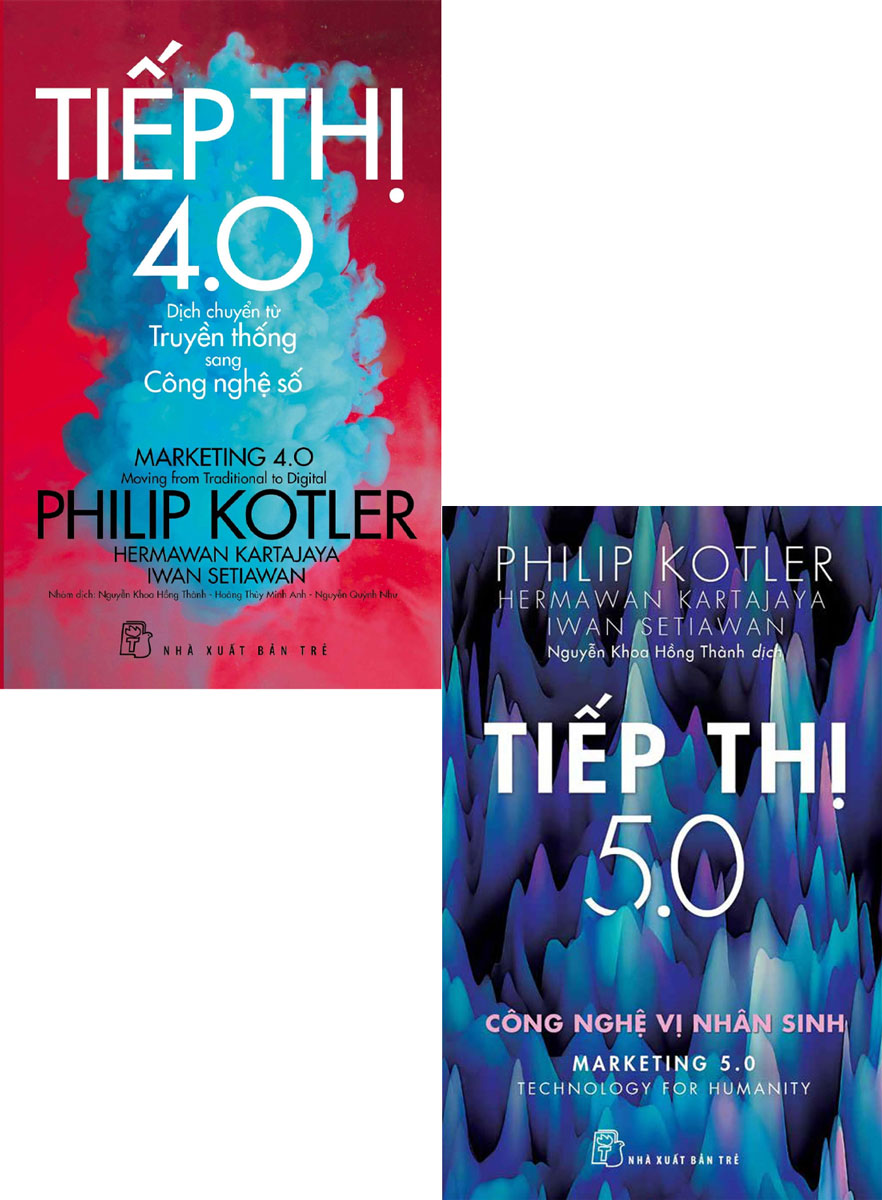 Combo Sách Philip Kotler - Bàn Về Tiếp Thị: Tiếp thị 4.0 Dịch Chuyển Từ Truyền Thống Sang Công Nghệ Số + Tiếp Thị 5.0 - Công Nghệ Vị Nhân Sinh