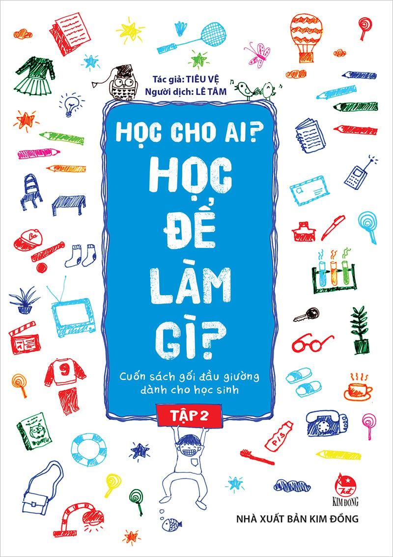 Kim Đồng - Học cho ai? Học để làm gì? - Tập 2