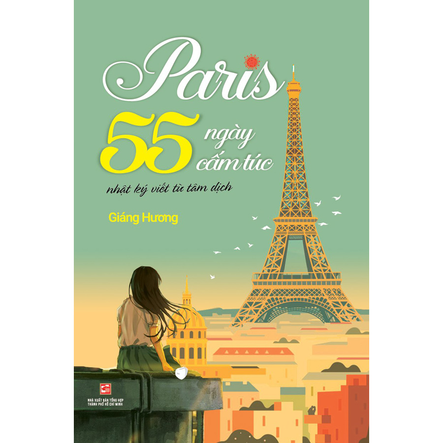 Paris 55 Ngày Cấm Túc (Nhật Ký Viết Từ Tâm Dịch)