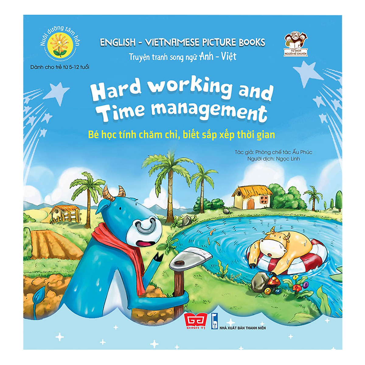 Truyện tranh SN Anh - Việt - Bé học tính chăm chỉ, biết sắp xếp thời gian (Hard working and Time management)