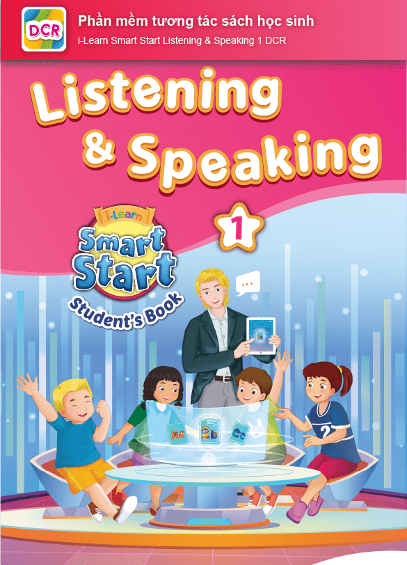 I-Learn Smart Start Listening & Speaking 1 - Ứng dụng phần mềm tương tác sách học sinh
