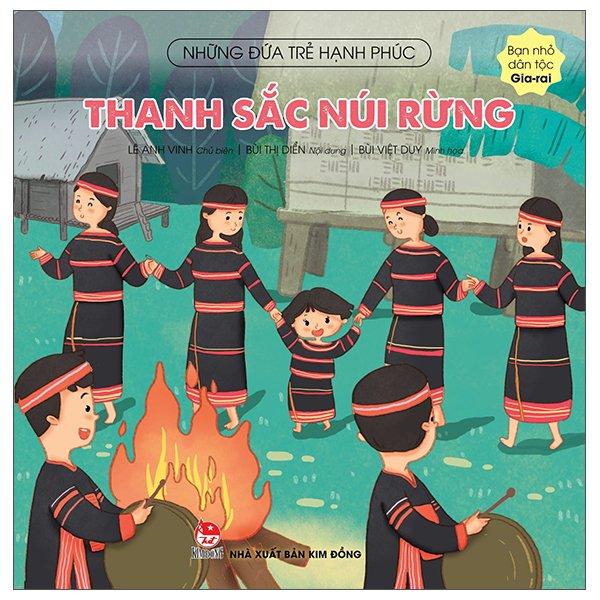 Thanh Sắc Núi Rừng - Bạn Nhỏ Dân Tộc Gia-Rai