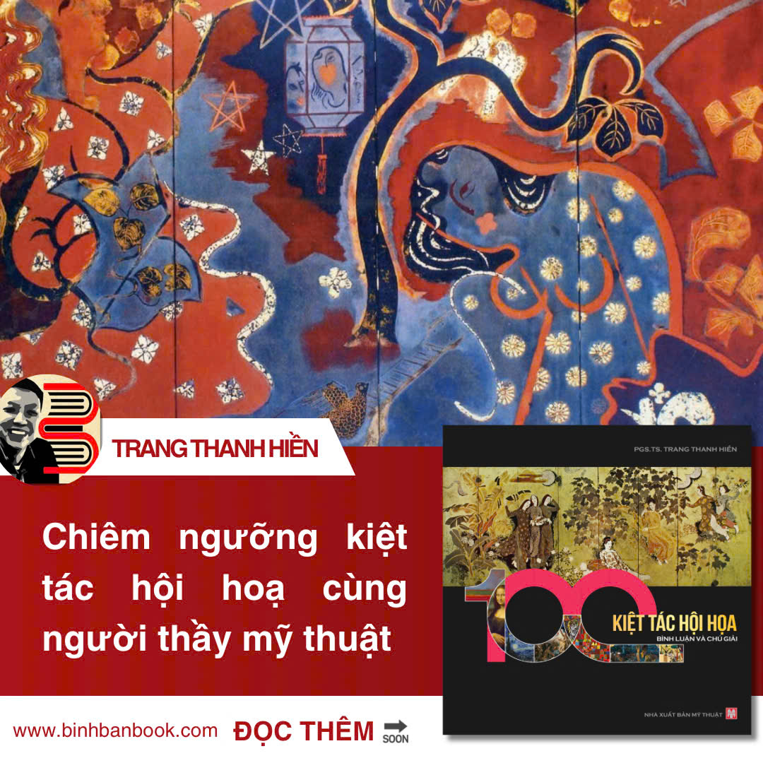 (In màu) 100 KIỆT TÁC HỘI HỌA - Bình Luận Và Chú Giải - Trang Thanh Hiền