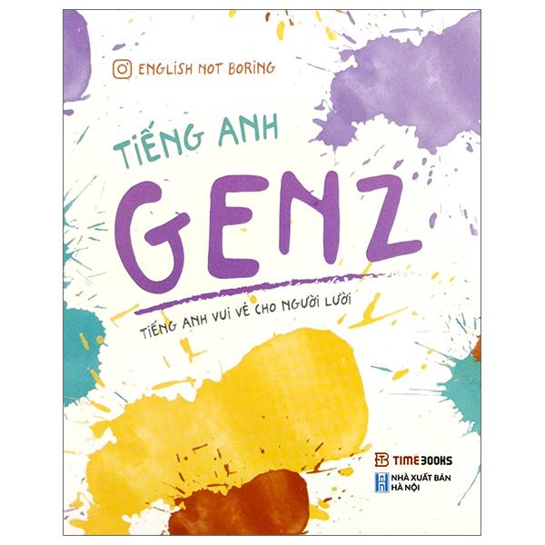 Tiếng Anh Genz Tái Bản 2023