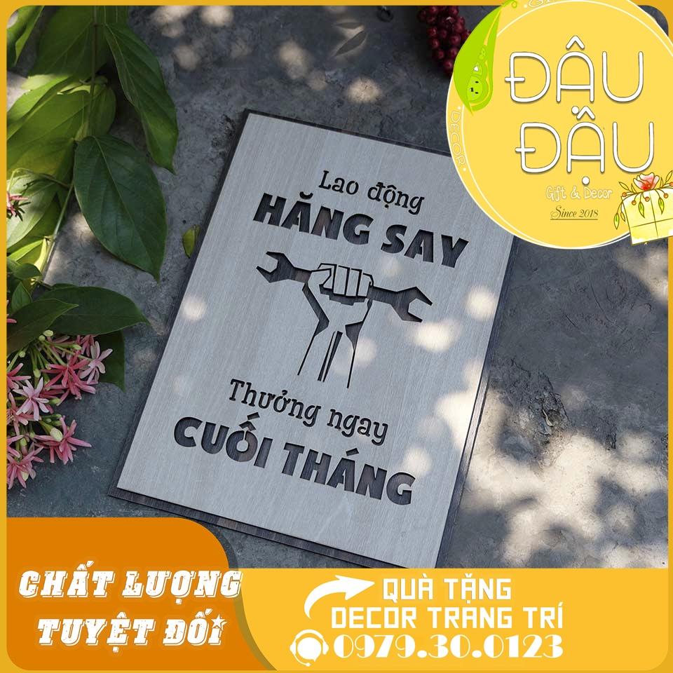 Tranh treo tường gỗ “Lao động hăng say thưởng ngay cuối tháng​