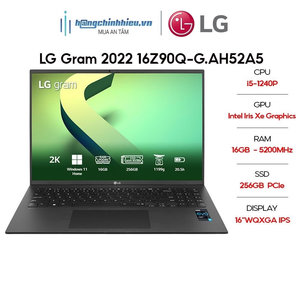 Laptop LG Gram 2022 16Z90Q-G.AH52A5 (i5-1240P | 16GB | 256GB | Intel Iris Xe Graphics | 16' WQXGA 99% DCI-P3 | Win 11) Hàng chính hãng